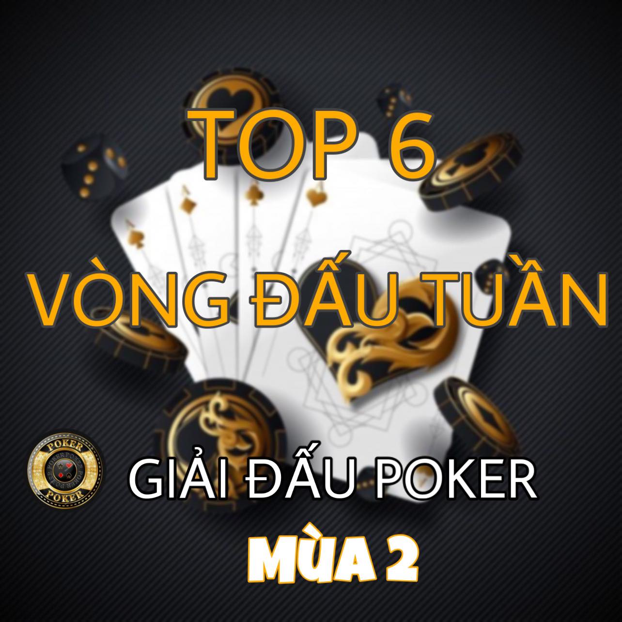 Top 06 Cao Thủ Sẽ Tham Dự Vòng Đấu Tuần Thứ 1 của Giải Đấu Poker Mùa 2