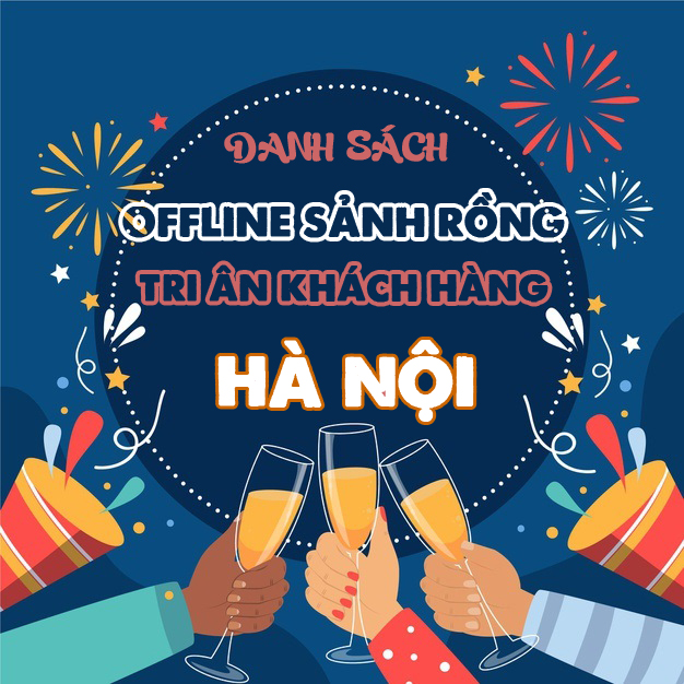 SẢNH RỒNG Công Bố Danh Sách Game Thủ tham gia Offline Tri Ân Khách Hàng tại Hà Nội